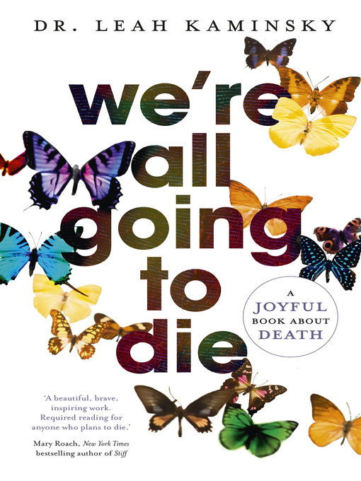 Title details for We're All Going to Die by Leah Kaminsky - Available